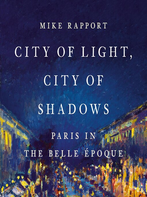 Title details for City of Light, City of Shadows by Mike Rapport - Available